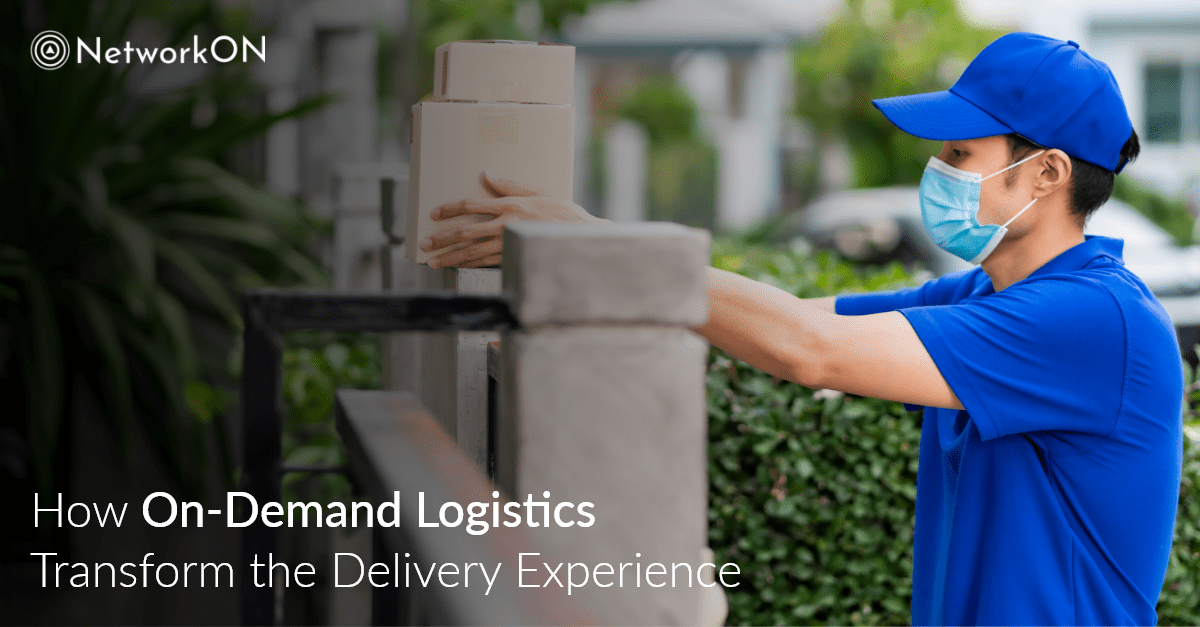 on demand logistic - Transform the delivery experience