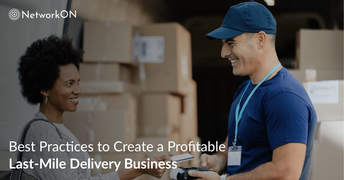 Creating a Profitable Last-Mile Delivery Business