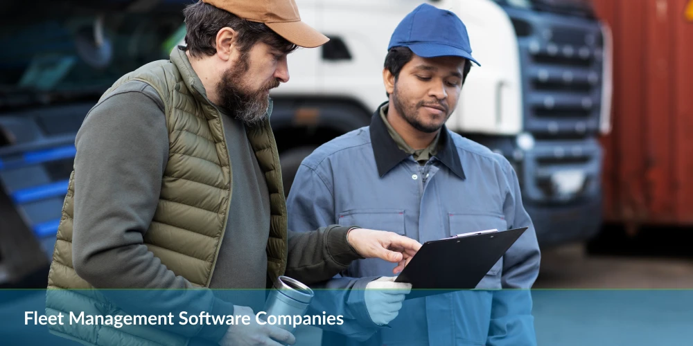 Two workers with a clipboard in front of a truck, text "Fleet Management Software Companies" below.