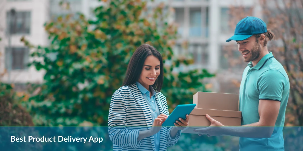 A woman uses a tablet to confirm a delivery with a man holding two packages outdoors. The text reads, "Best Product Delivery App – streamline your deliveries with the best product delivery app.